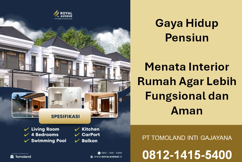 Gaya Hidup Pensiun: Menata Interior Rumah Agar Lebih Fungsional dan Aman