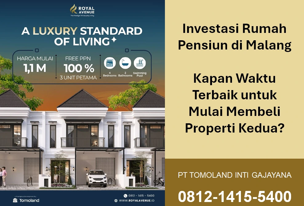 Investasi Rumah Pensiun di Malang: Kapan Waktu Terbaik untuk Mulai Membeli Properti Kedua?