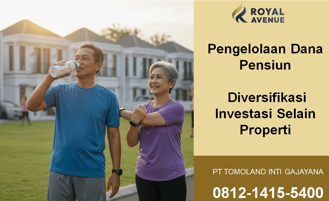 Tips Cara Pengelolaan Dana Pensiun: Diversifikasi Investasi Selain Properti