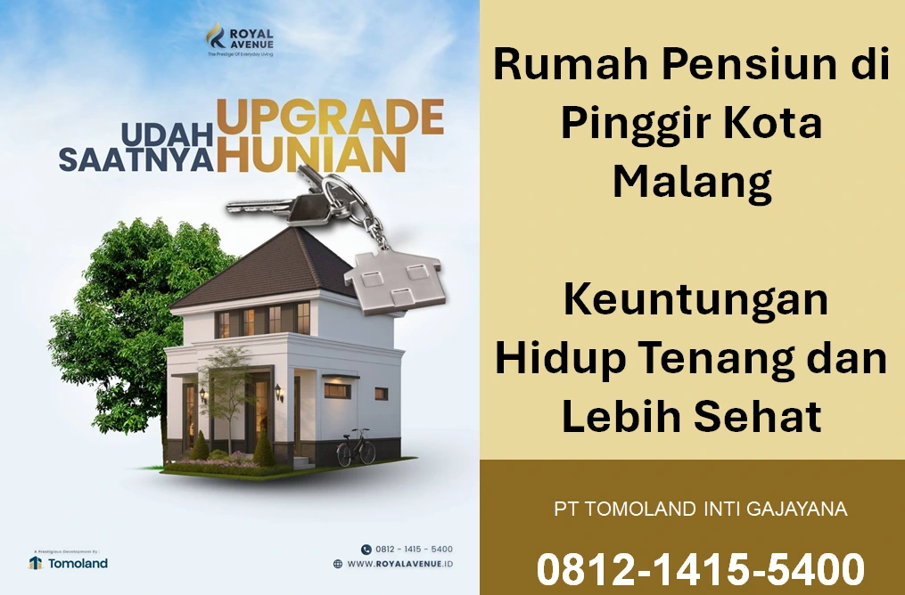 Rumah Pensiun di Pinggir Kota Malang: Keuntungan Hidup Tenang dan Lebih Sehat