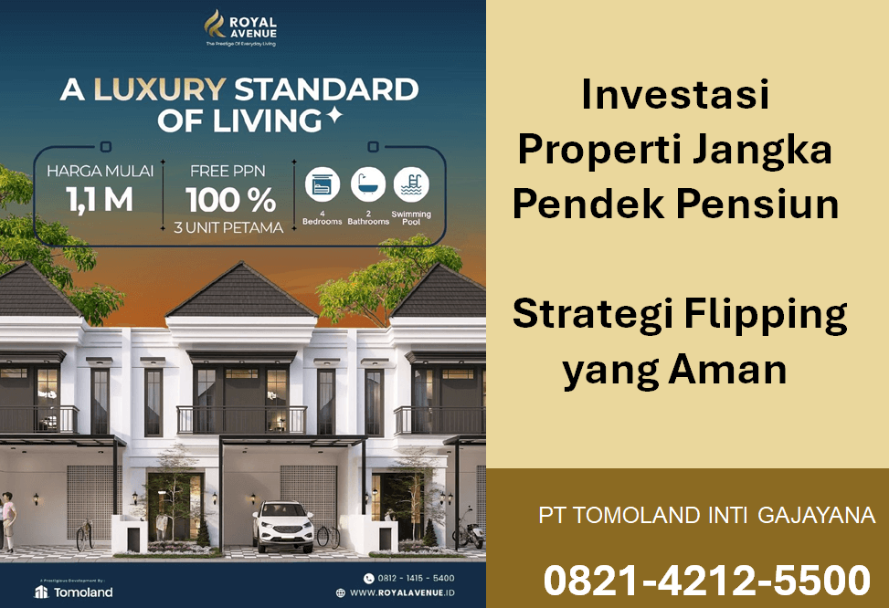 Investasi Properti Di Malang Jangka Pendek Pensiun: Strategi Flipping yang Aman