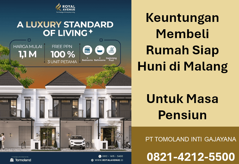 Keuntungan Membeli Rumah Siap Huni di Malang untuk Masa Pensiun
