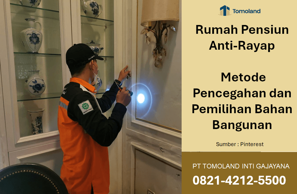 Rumah Pensiun Anti-Rayap: Metode Pencegahan dan Pemilihan Bahan Bangunan