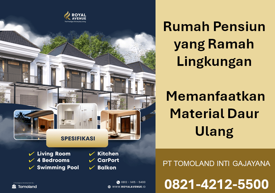 Rumah Pensiun yang Ramah Lingkungan: Memanfaatkan Material Daur Ulang