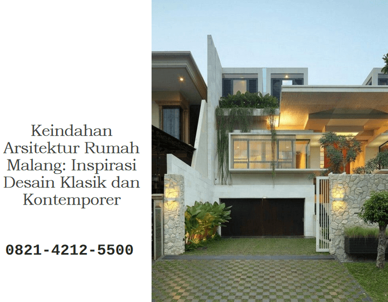 Keindahan Arsitektur Rumah Malang: Inspirasi Desain Klasik dan Kontemporer