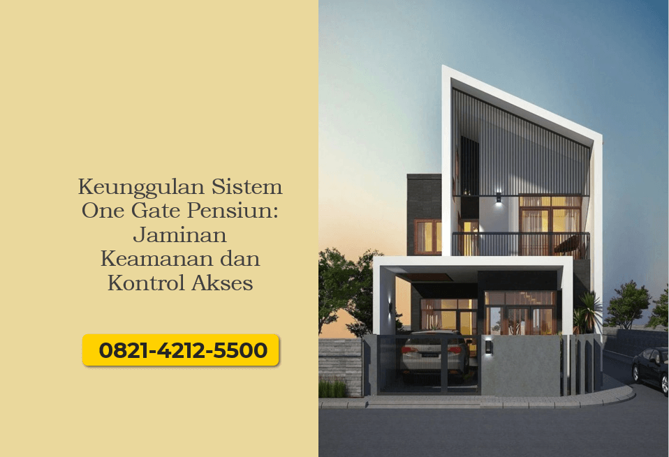 Keunggulan Sistem One Gate Pensiun: Jaminan Keamanan dan Kontrol Akses