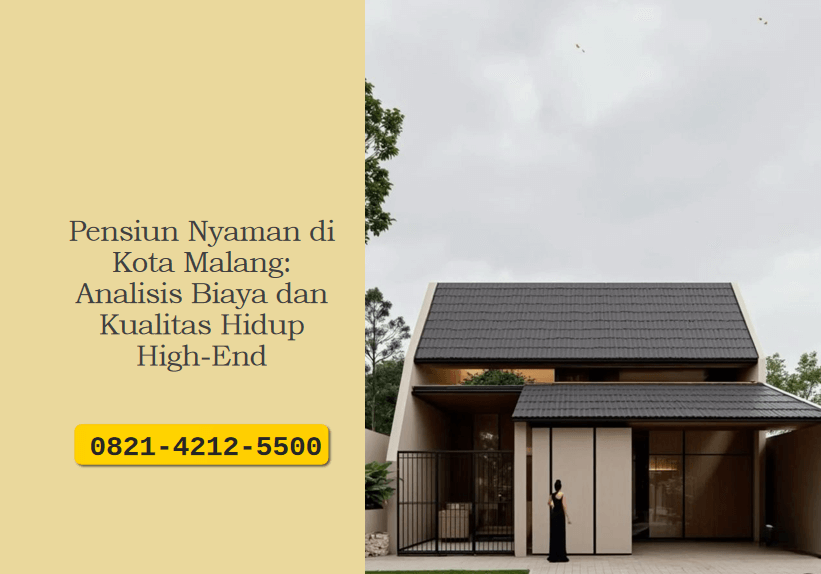 Pensiun Nyaman di Kota Malang: Analisis Biaya dan Kualitas Hidup High-End
