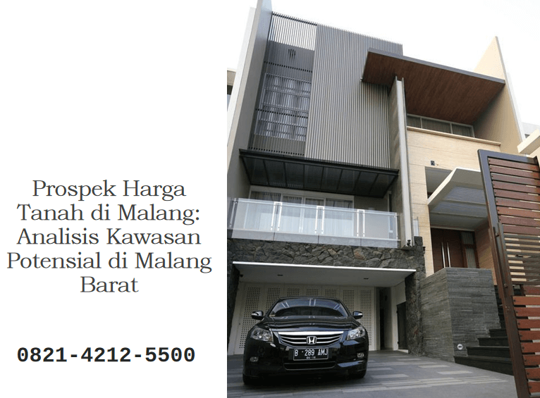 Prospek Harga Tanah di Malang: Analisis Kawasan Potensial di Malang Barat