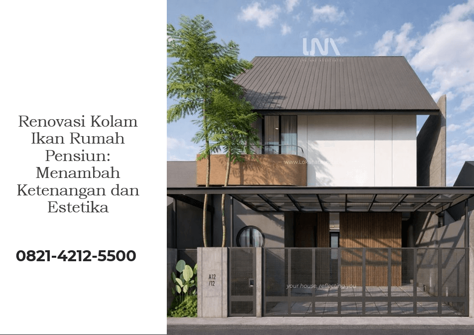 Renovasi Kolam Ikan Rumah Pensiun: Menambah Ketenangan dan Estetika