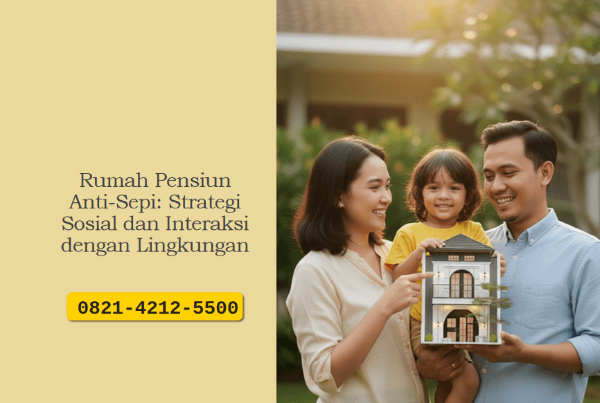 Rumah Pensiun Anti-Sepi: Strategi Sosial dan Interaksi dengan Lingkungan?