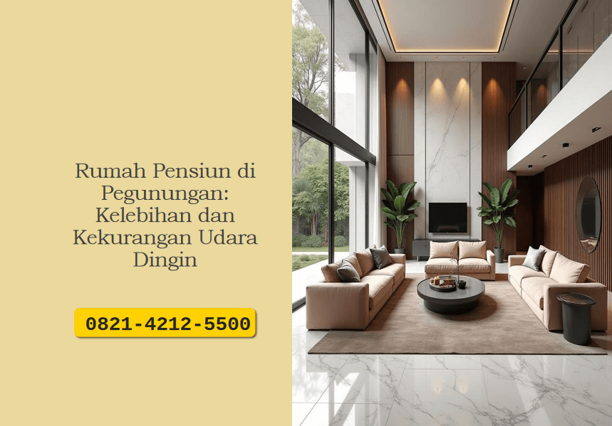 Rumah Pensiun di Pegunungan: Kelebihan dan Kekurangan Udara Dingin