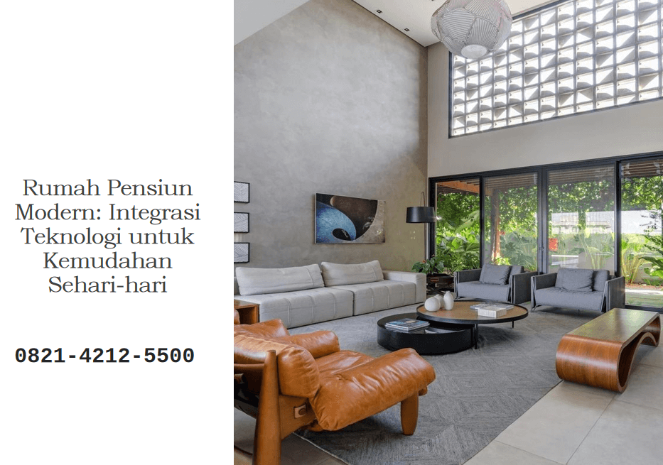 Rumah Pensiun Modern: Integrasi Teknologi untuk Kemudahan Sehari-hari