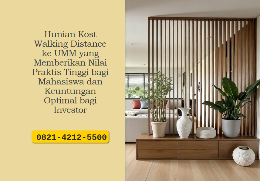 Hunian Kost Walking Distance ke UMM yang Memberikan Nilai Praktis Tinggi bagi Mahasiswa dan Keuntungan Optimal bagi Investor