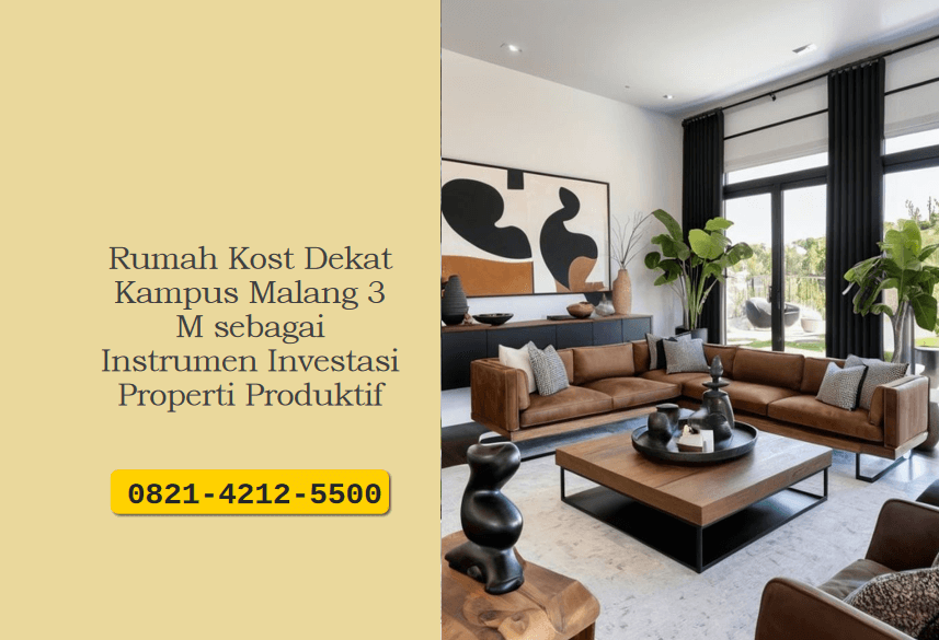 Rumah Kost Dekat Kampus Malang 3 M sebagai Instrumen Investasi Properti Produktif