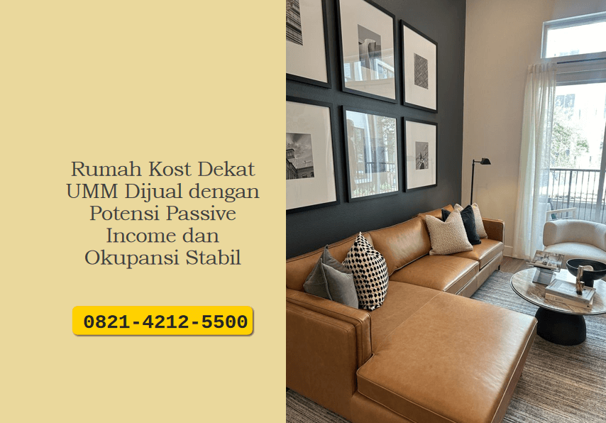 Rumah Kost Dekat UMM Dijual dengan Potensi Passive Income dan Okupansi Stabil