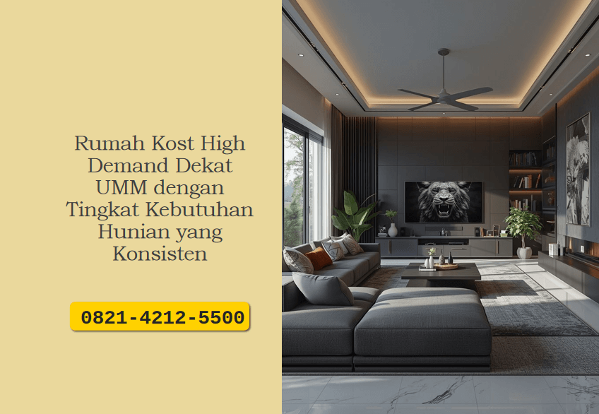 Rumah Kost High Demand Dekat UMM dengan Tingkat Kebutuhan Hunian yang Konsisten