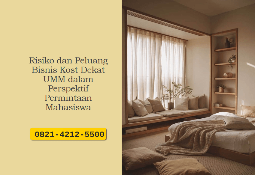 Risiko dan peluang bisnis kost dekat UMM dipengaruhi permintaan mahasiswa. Pelajari strategi investasi kost yang tepat di kawasan kampus Malang.