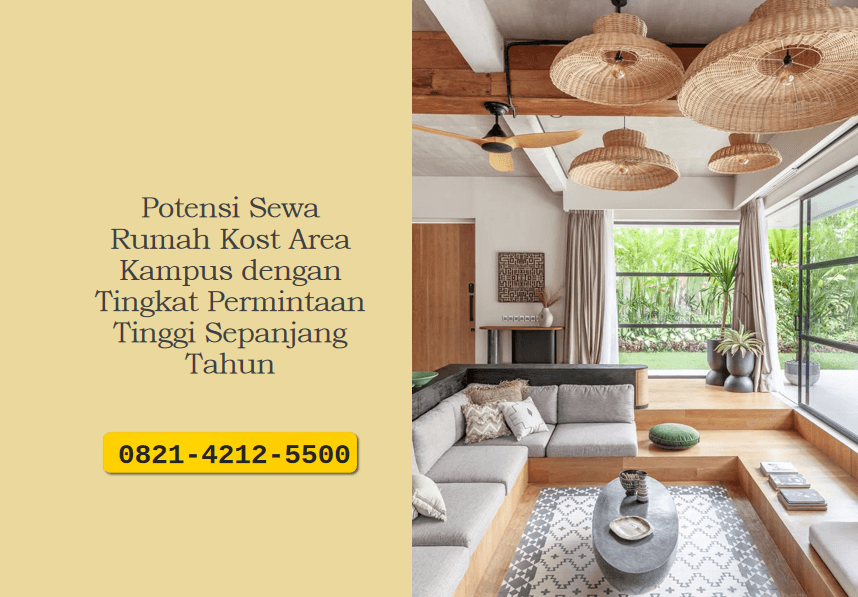 Potensi Sewa Rumah Kost Area Kampus dengan Tingkat Permintaan Tinggi Sepanjang Tahun
