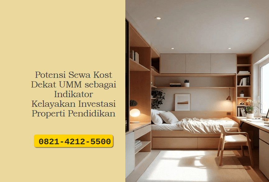 Potensi Sewa Kost Dekat UMM sebagai Indikator Kelayakan Investasi Properti Pendidikan