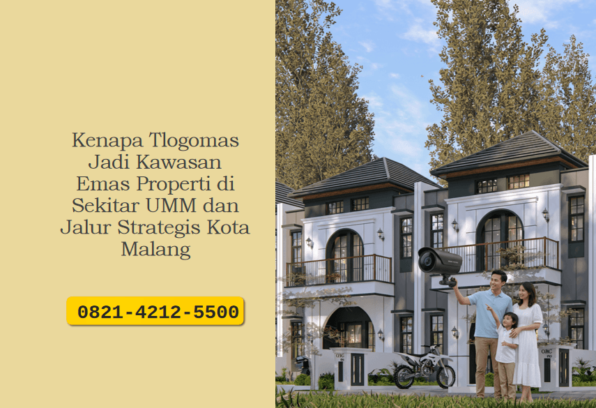 Kenapa Tlogomas Jadi Kawasan Emas Properti di Sekitar UMM dan Jalur Strategis Kota Malang