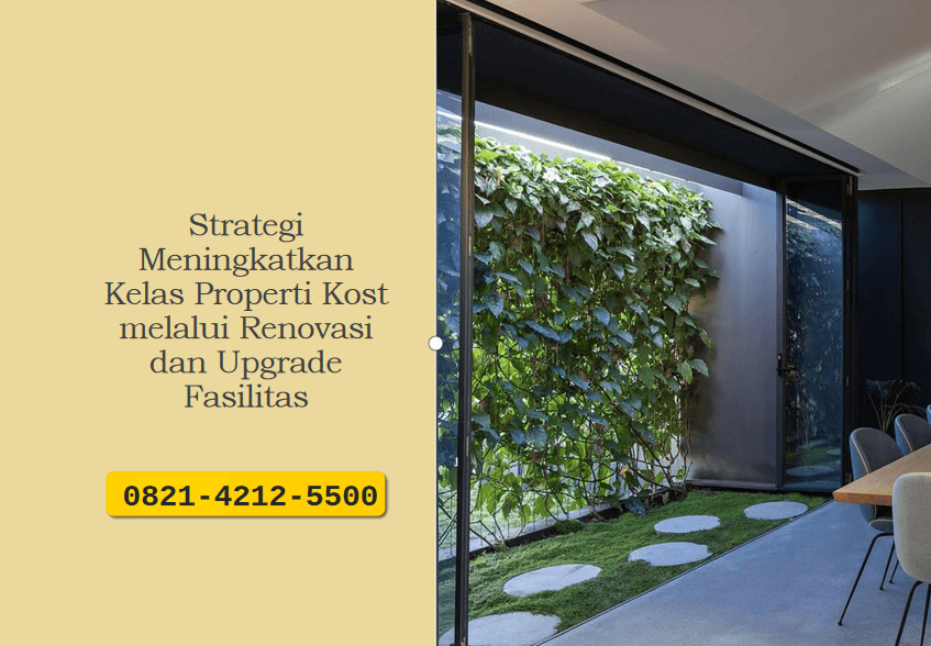 Strategi Meningkatkan Kelas Properti Kost melalui Renovasi dan Upgrade Fasilitas