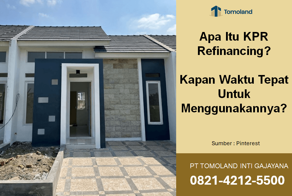 Apa Itu KPR Refinancing Kapan Waktu Tepat Untuk Menggunakannya Apa Itu KPR Refinancing? Kapan Waktu Tepat Untuk Menggunakannya?