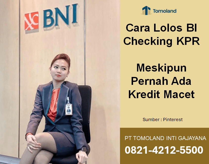 Cara Lolos BI Checking KPR Meskipun Pernah Ada Kredit Macet