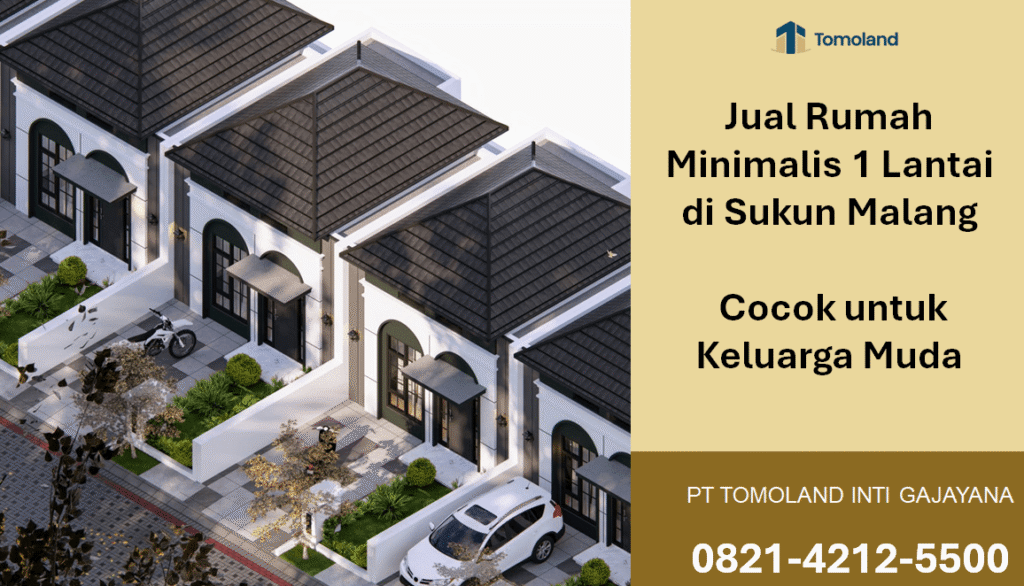 Jual Rumah Minimalis 1 Lantai di Sukun Malang – Kesempatan Terakhir Tahun Ini! Grand Avenue Tomoland