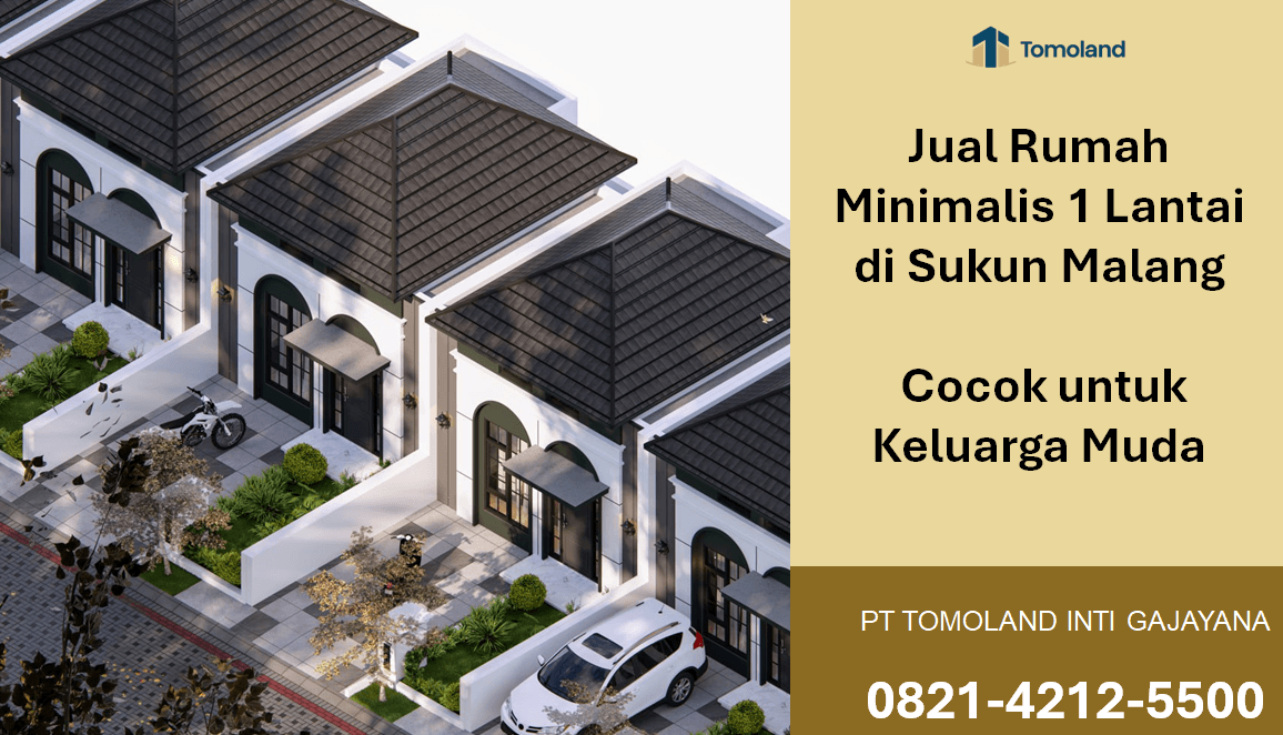 Jual Rumah Minimalis 1 Lantai di Sukun Malang – Kesempatan Terakhir Tahun Ini! Grand Avenue Tomoland