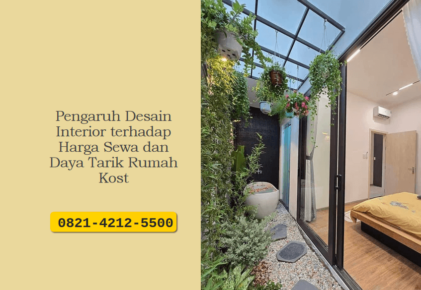 Pengaruh Desain Interior terhadap Harga Sewa dan Daya Tarik Rumah Kost