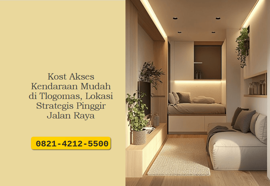 Kost Akses Kendaraan Mudah di Tlogomas, Lokasi Strategis Pinggir Jalan Raya
