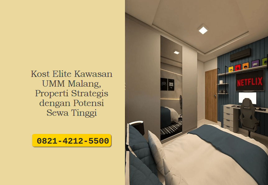 Kost Elite Kawasan UMM Malang, Properti Strategis dengan Potensi Sewa Tinggi