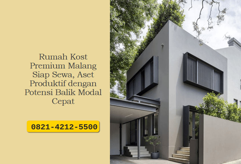 Rumah Kost Premium Malang Siap Sewa, Aset Produktif dengan Potensi Balik Modal Cepat