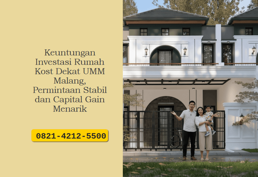 Keuntungan Investasi Rumah Kost Dekat UMM Malang, Permintaan Stabil dan Capital Gain Menarik