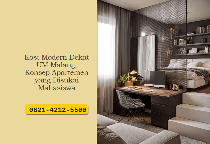 Kost Modern Dekat UM Malang, Konsep Apartemen yang Disukai Mahasiswa