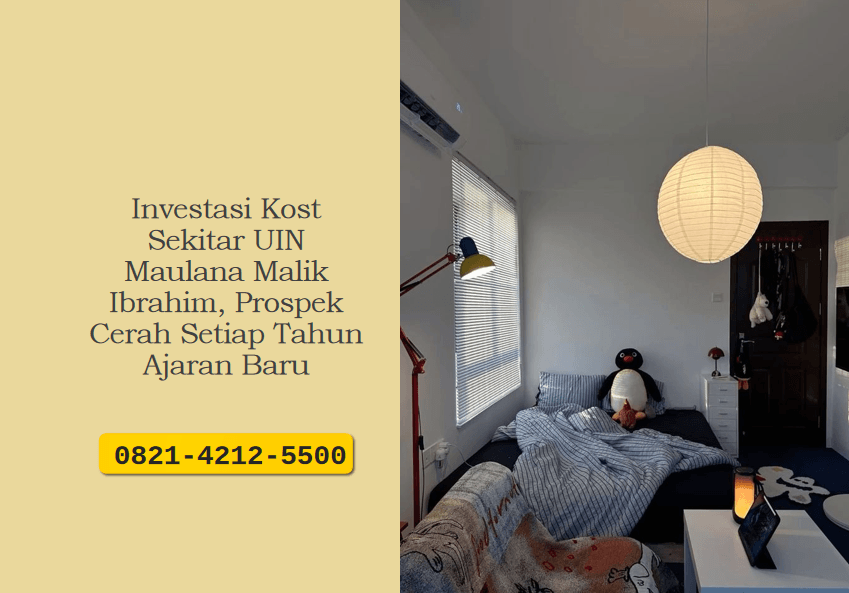 Investasi Kost Sekitar UIN Maulana Malik Ibrahim, Prospek Cerah Setiap Tahun Ajaran Baru