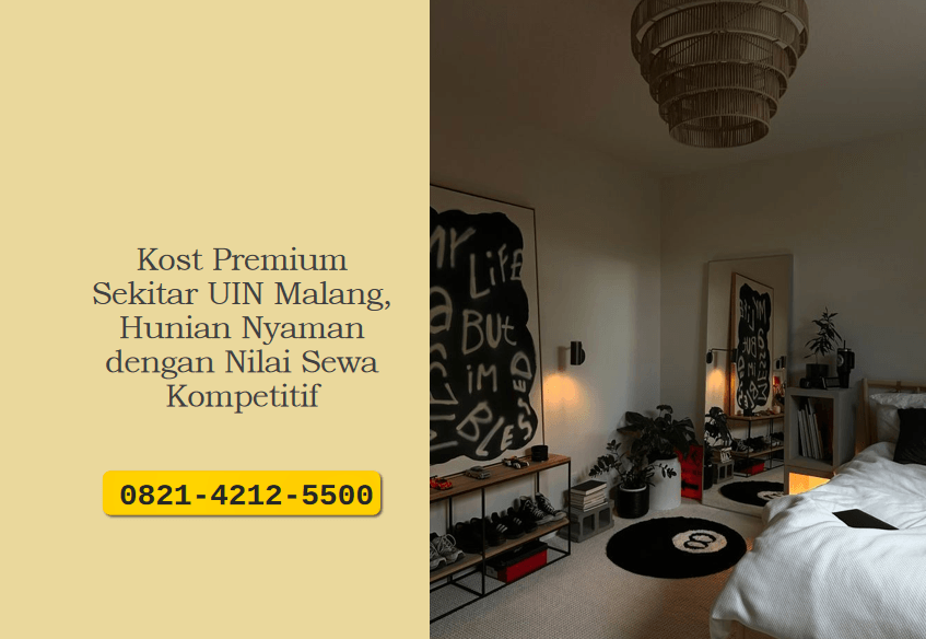 Kost Premium Sekitar UIN Malang, Hunian Nyaman dengan Nilai Sewa Kompetitif