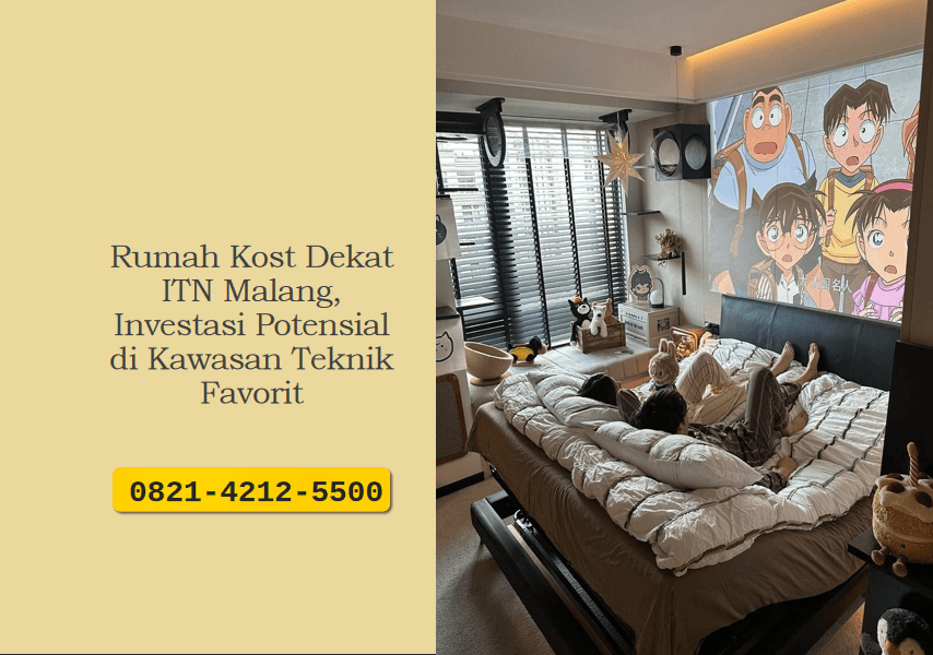 Rumah Kost Dekat ITN Malang, Investasi Potensial di Kawasan Teknik Favorit