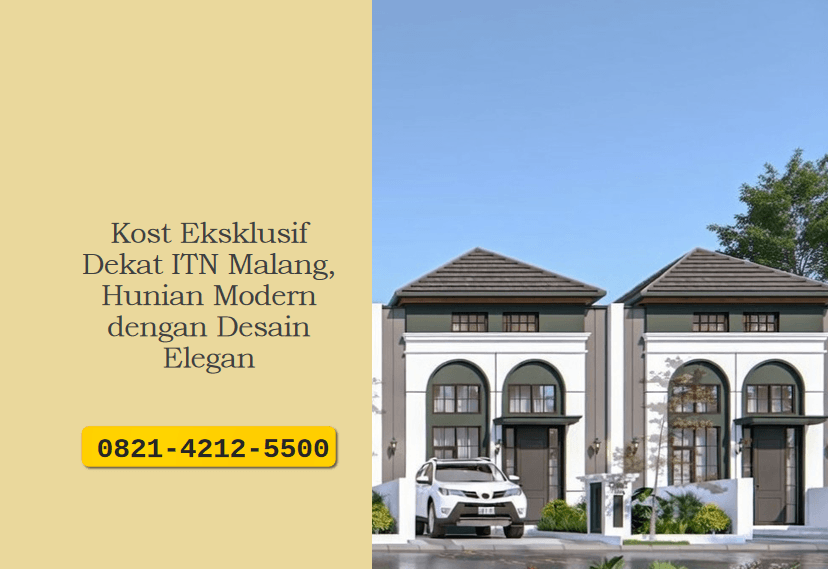 Kost Eksklusif Dekat ITN Malang, Hunian Modern dengan Desain Elegan