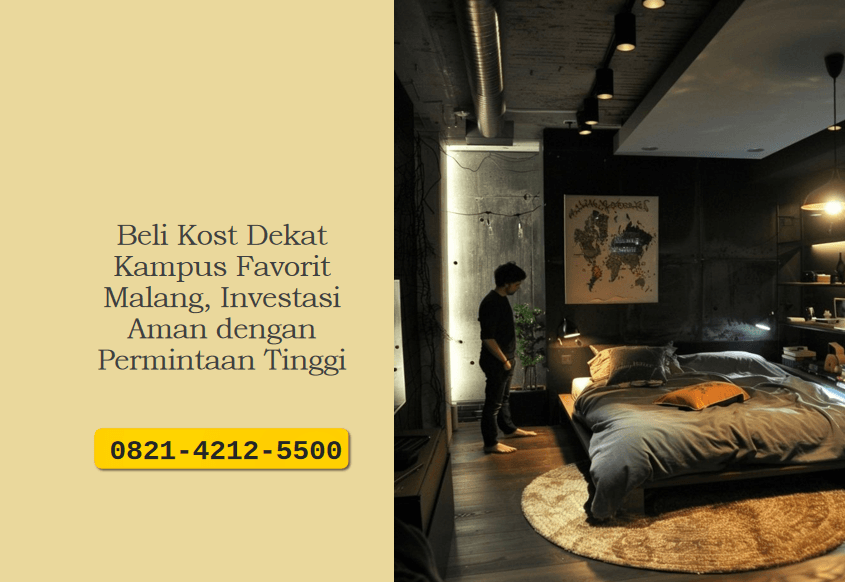 Beli Kost Dekat Kampus Favorit Malang, Investasi Aman dengan Permintaan Tinggi
