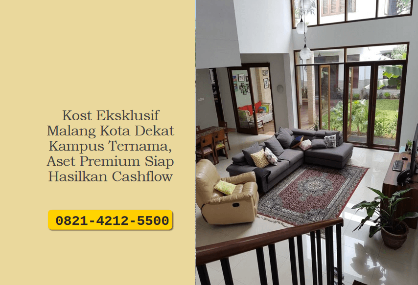 Kost Eksklusif Malang Kota Dekat Kampus Ternama, Aset Premium Siap Hasilkan Cashflow