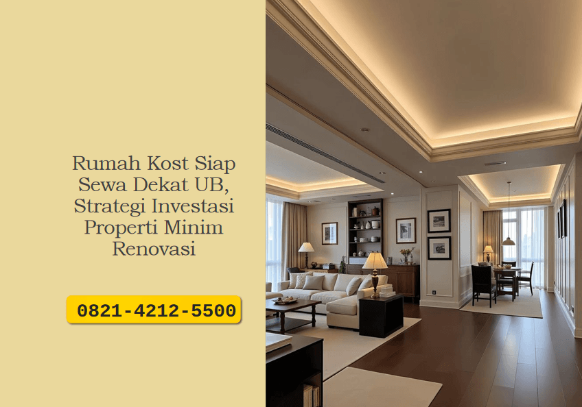 Rumah Kost Siap Sewa Dekat UB, Strategi Investasi Properti Minim Renovasi