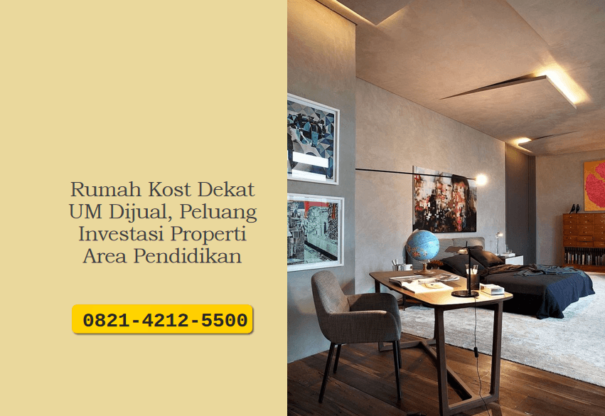 Rumah Kost Dekat UM Dijual, Peluang Investasi Properti Area Pendidikan