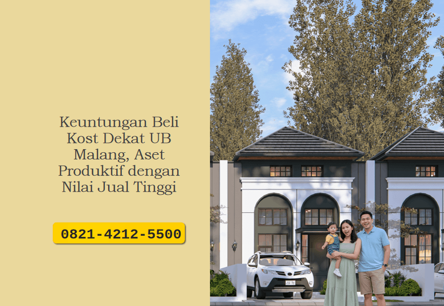 Keuntungan Beli Kost Dekat UB Malang, Aset Produktif dengan Nilai Jual Tinggi