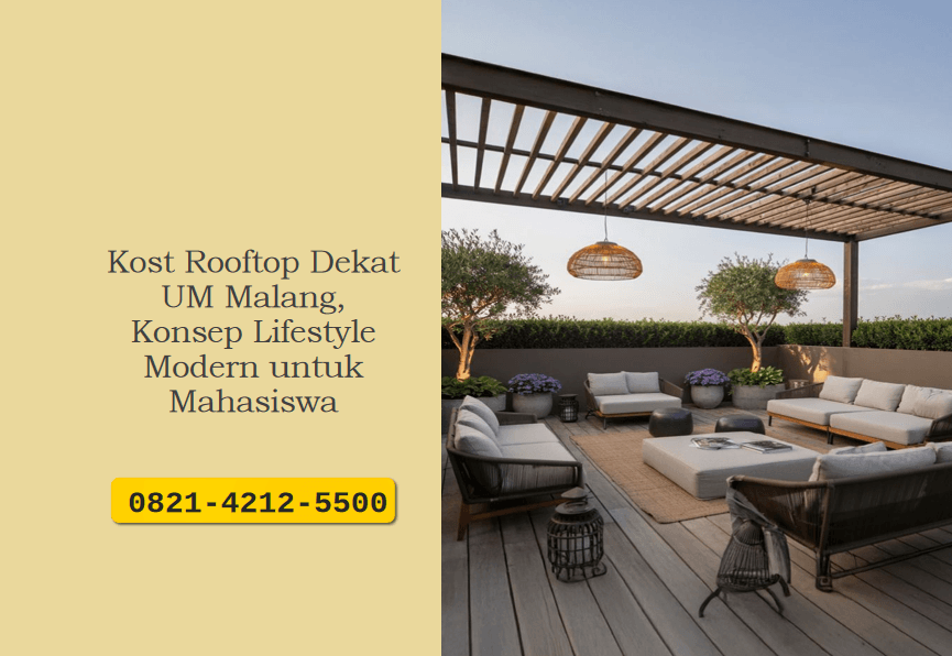 Kost Rooftop Dekat UM Malang, Konsep Lifestyle Modern untuk Mahasiswa