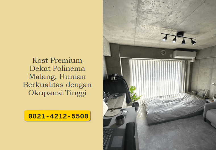 Kost Premium Dekat Polinema Malang, Hunian Berkualitas dengan Okupansi Tinggi