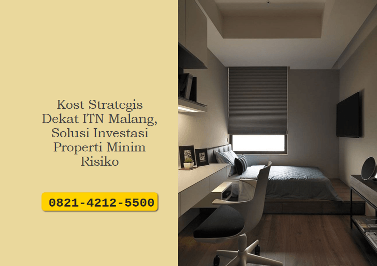 Kost Strategis Dekat ITN Malang, Solusi Investasi Properti Minim Risiko