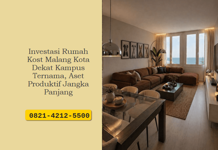 Investasi Rumah Kost Malang Kota Dekat Kampus Ternama, Aset Produktif Jangka Panjang