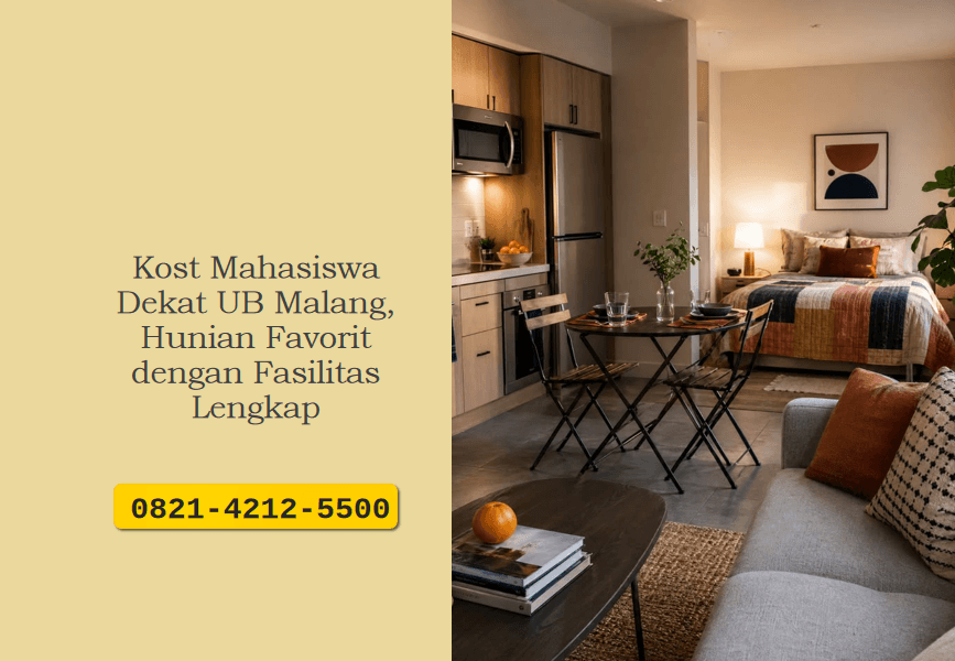 Kost Mahasiswa Dekat UB Malang: Hunian Favorit dengan Fasilitas Lengkap