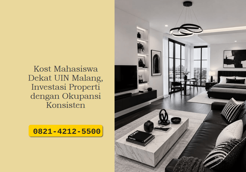 Kost Mahasiswa Dekat UIN Malang, Investasi Properti dengan Okupansi Konsisten